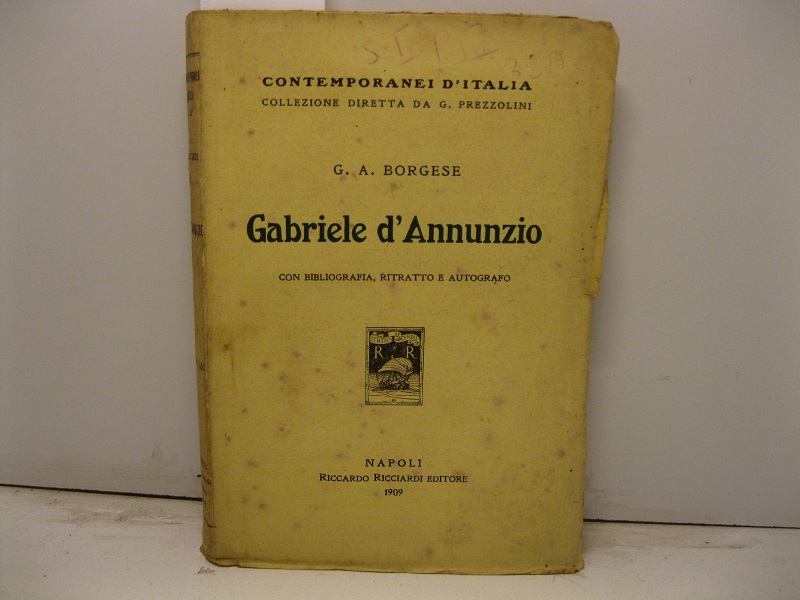 Gabriele d'Annunzio con bibliografia, ritratto e autografo